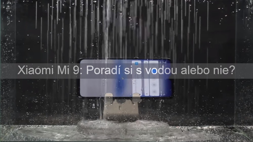 Xiaomi Mi 9 odolnost voci vode